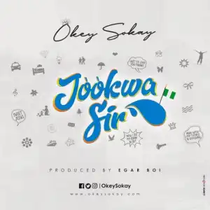Okey Sokay - Jòòkwa Sir